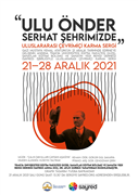 “ULU ÖNDER SERHAT ŞEHRİMİZDE” ULUSLARARASI ÇEVRİM İÇİ KARMA SERGİ