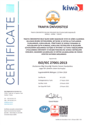 TRAKYA ÜNİVERSİTESİ BİLGİ İŞLEM DAİRE BAŞKANLIĞI’NIN “ISO/IEC 27001:2013 BİLGİ GÜVENLİĞİ YÖNETİM SİSTEMİ” SERTİFİKA SÜRESİ UZATILDI