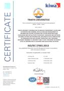 TRAKYA ÜNİVERSİTESİ BİLGİ İŞLEM DAİRE BAŞKANLIĞI’NIN “ISO/IEC 27001:2013 BİLGİ GÜVENLİĞİ YÖNETİM SİSTEMİ” SERTİFİKA SÜRESİ UZATILDI