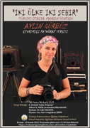 DOÇ. DR. AYLİN GÜRBÜZ’DEN “İKİ ÜLKE İKİ ŞEHİR SERGİSİ”