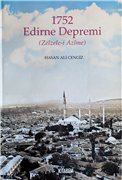 ÖĞR. GÖR. DR. HASAN ALİ CENGİZ’İN, “1752 EDİRNE DEPREMİ (ZELZELE-İ AZÎME)” ADLI KİTABI OKUYUCULARLA BULUŞTU