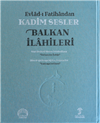 DOÇ. DR. ABAS JAHJAI’NIN YAZARLARI ARASINDA YER ALDIĞI, ÖDÜLLÜ KİTAP "EVLÂD-I FÂTİHANDAN KADİM SESLER BALKAN İLAHİLERİ 2" ADLI ESER OKUYUCULARIN BEĞENİSİNE SUNULDU