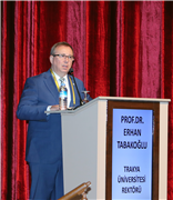 VII. ULUSLARARASI BALKAN TARİHİ ARAŞTIRMALARI SEMPOZYUMU TRAKYA ÜNİVERSİTESİNDE DÜZENLENDİ