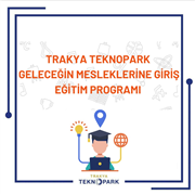 GELECEĞİN MESLEKLERİNE GİRİŞ EĞİTİMİ PROGRAMI