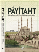 TRAKYA ÜNİVERSİTESİNDEN EDİRNE’YE DAİR YENİ BİR KİTAP