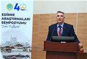 “ŞEHİR KÜLTÜRÜ” BAŞLIĞIYLA GERÇEKLEŞTİRİLEN EDİRNE ARAŞTIRMALARI SEMPOZYUMU SONA ERDİ