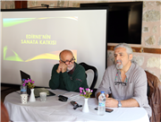 TRAKYA ÜNİVERSİTESİNDE EDİRNE’NİN SANATA KATKISI KONUŞULDU
