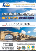TRAKYA ÜNİVERSİTESİNDE HER YÖNÜYLE UZUNKÖPRÜ SEMPOZYUMU DÜZENLENECEK