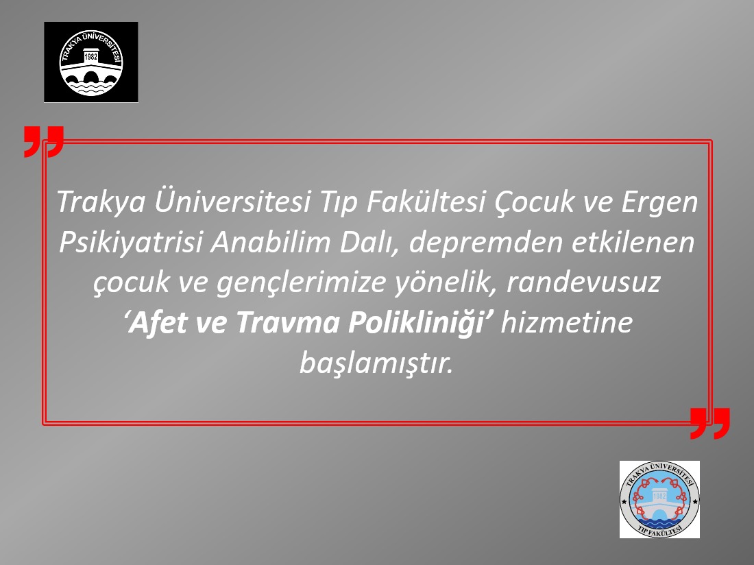 TRAKYA ÜNİVERSİTESİNDE AFET VE TRAVMA POLİKLİNİĞİ KURULDU