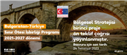BULGARİSTAN-TÜRKİYE SINIR ÖTESİ İŞBİRLİĞİ PROGRAMI 2021-2027 DÖNEMİ BÖLGESEL STRATEJİSİ BİRİNCİ PROJE ÖN TEKLİF ÇAĞRISI