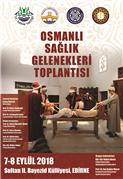 TRAKYA ÜNİVERSİTESİ’NDEN, MERHUM DR. RATİP KAZANCIGİL ANISINA “OSMANLI SAĞLIK GELENEKLERİ” TOPLANTISI