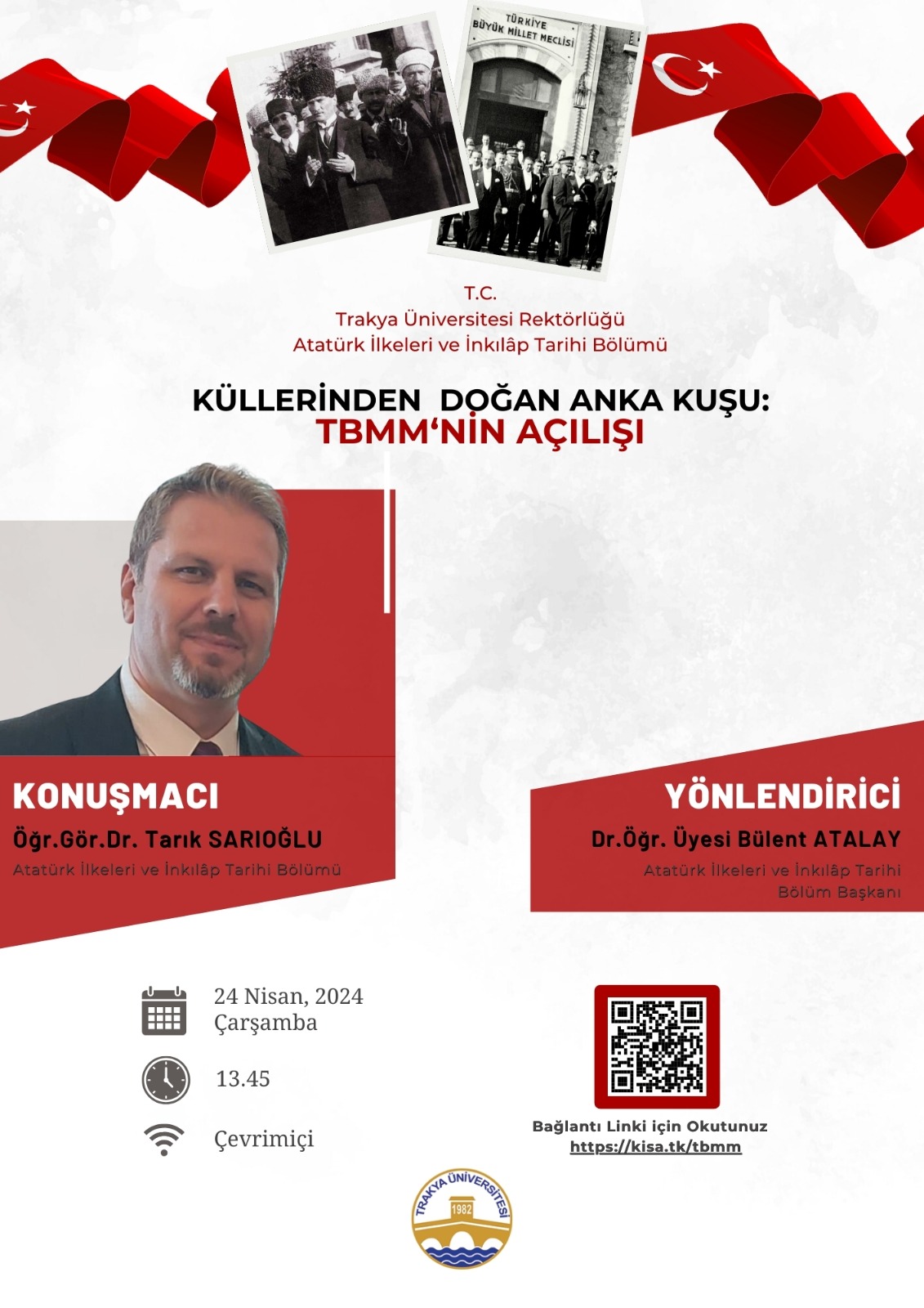 “KÜLLERİNDEN DOĞAN ANKA KUŞU: TBMM’NİN AÇILIŞI” KONFERANSI DÜZENLENDİ