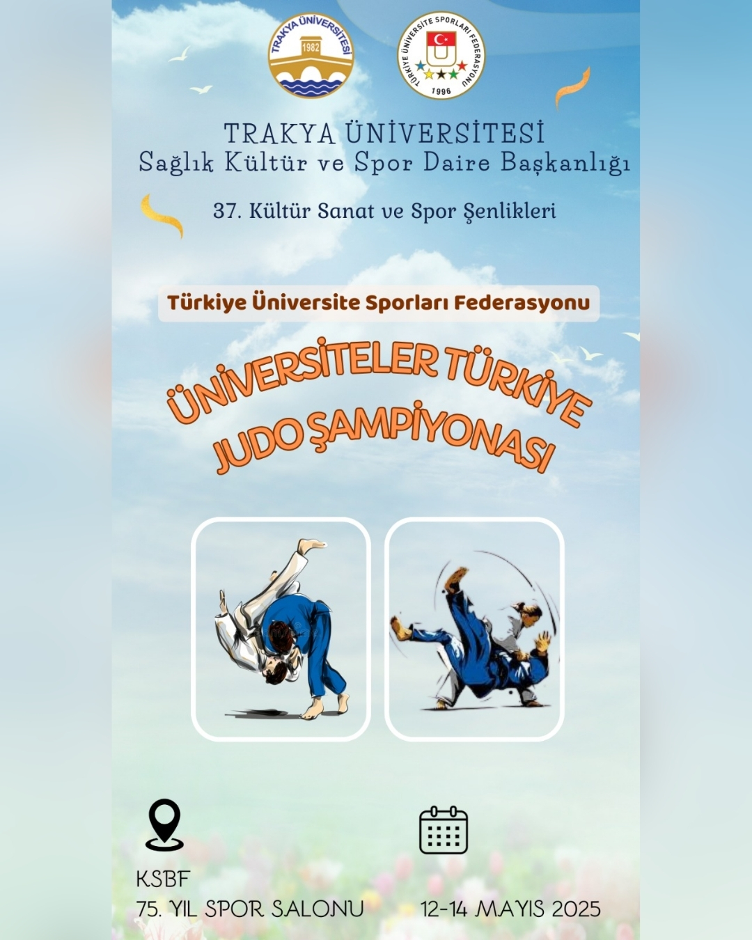 ÜNİVERSİTE SPORLARI TÜRKİYE JUDO ŞAMPİYONASI 12-14 MAYIS’TA EDİRNE’DE
