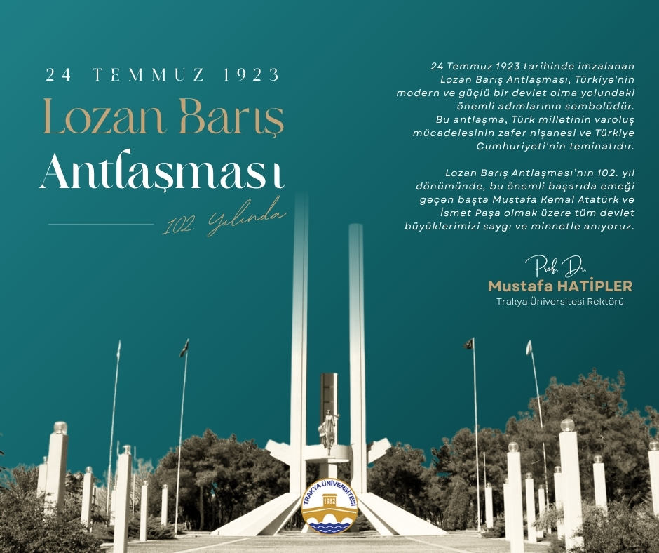 LOZAN BARIŞ ANTLAŞMASI’NIN 102. YIL DÖNÜMÜ