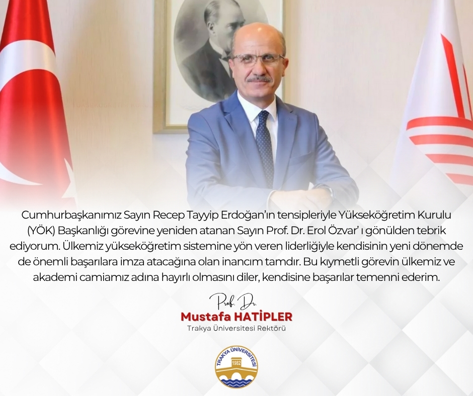 REKTÖRÜMÜZ PROF. DR. MUSTAFA HATİPLER’DEN YÖK BAŞKANLIĞINA YENİDEN ATANAN ÖZVAR’A TEBRİK MESAJI