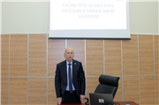 ÜNİVERSİTEMİZDE “ÖĞRETİM SÜRECİNİN DEĞERLENDİRİLMESİ” EĞİTİMİ GERÇEKLEŞTİRİLDİ