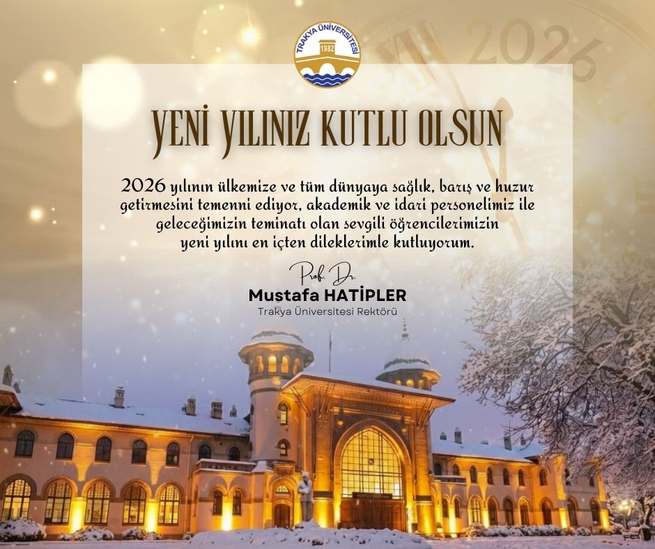 REKTÖR PROF. DR. MUSTAFA HATİPLER'İN YENİ YIL MESAJI