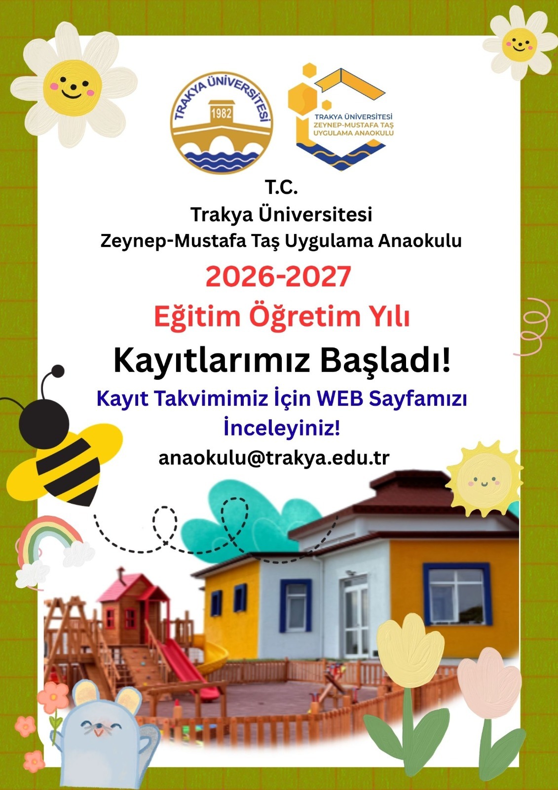 TRAKYA ÜNİVERSİTESİ ZEYNEP-MUSTAFA TAŞ UYGULAMA ANAOKULUNDA YENİ DÖNEM KAYITLARI BAŞLADI