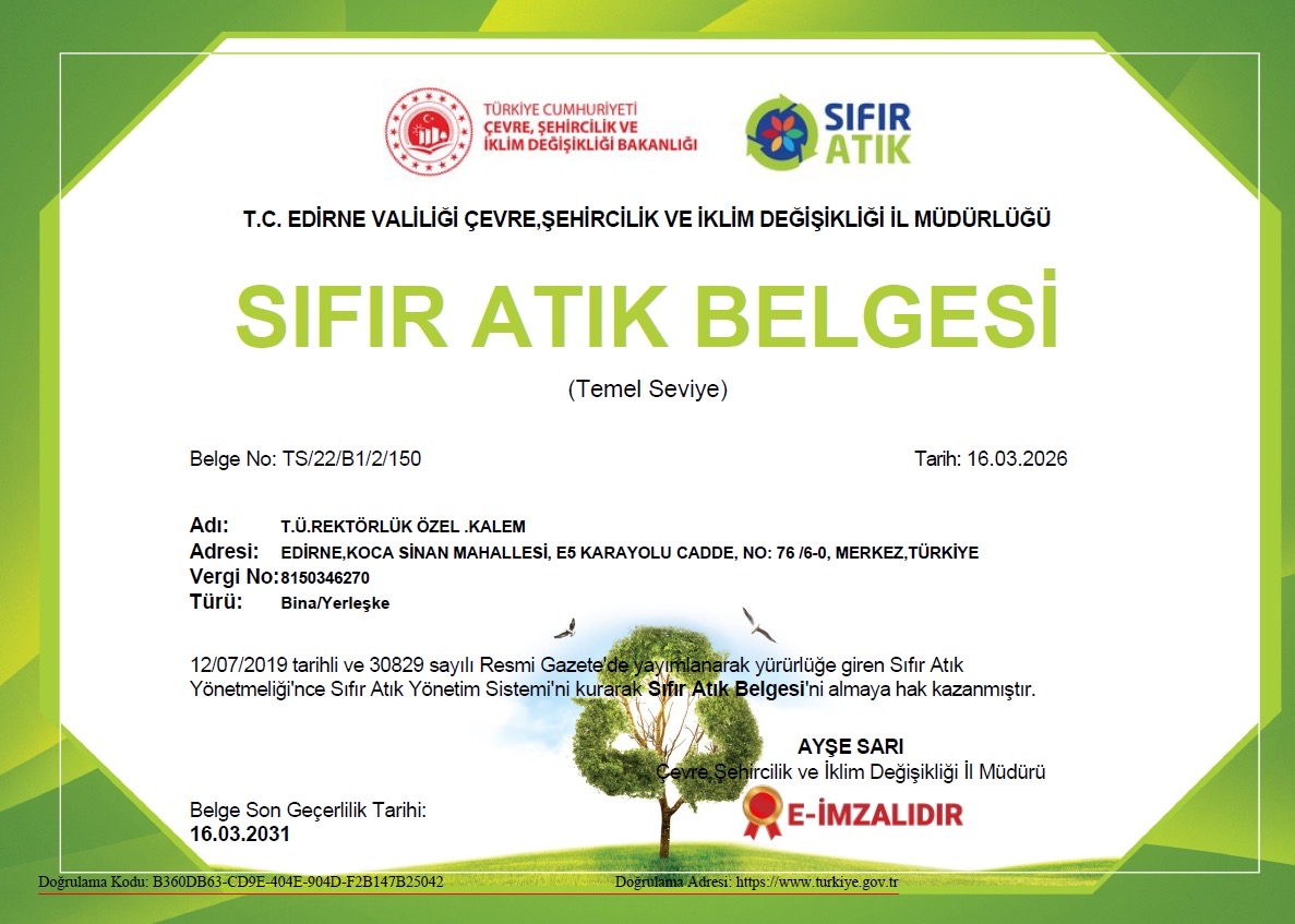 TRAKYA ÜNİVERSİTESİ'NİN SIFIR ATIK BELGESİ 5 YIL DAHA UZATILDI