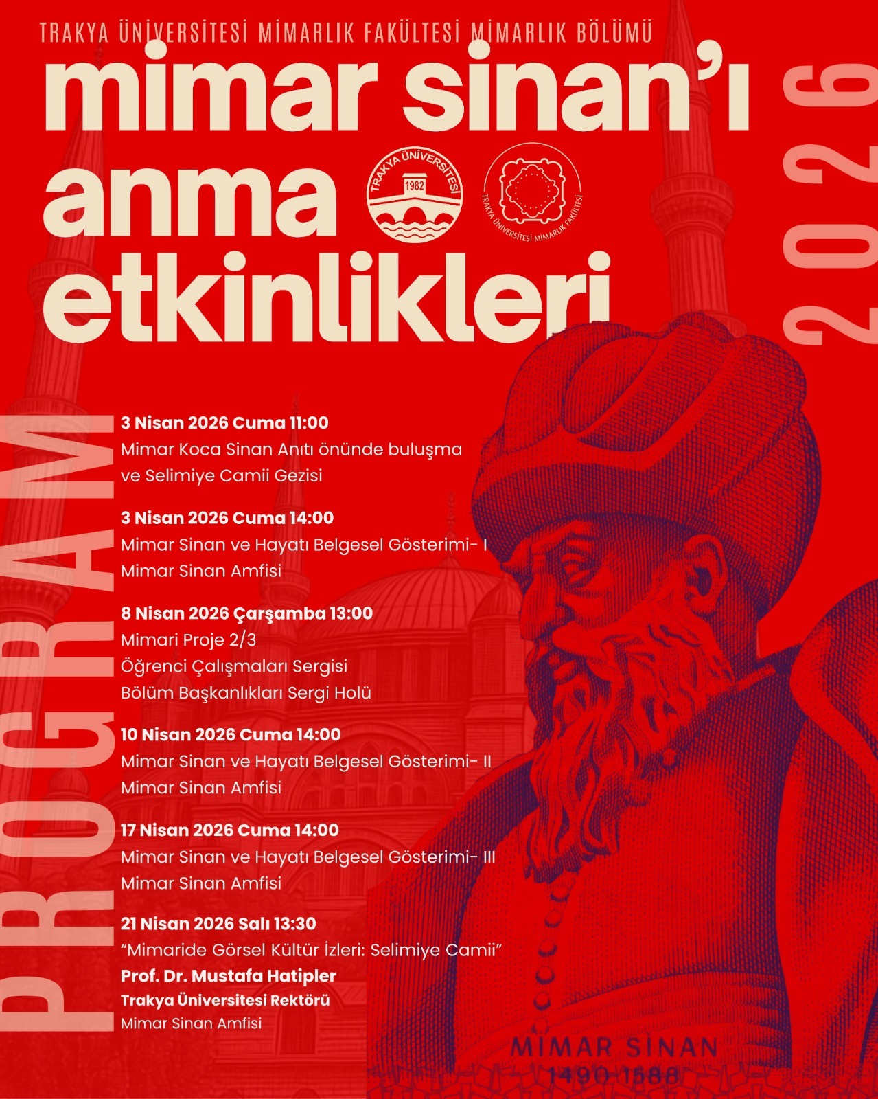TRAKYA ÜNİVERSİTESİ MİMARLIK FAKÜLTESİ’NDE “MİMAR SİNAN’I ANMA ETKİNLİKLERİ” DÜZENLENİYOR