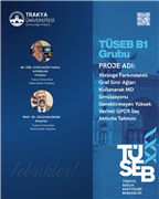 TRAKYA ÜNİVERSİTESİNİN DÖRT PROJESİ TÜSEB DESTEĞİ ALMAYA HAK KAZANDI