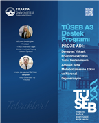 TRAKYA ÜNİVERSİTESİNİN DÖRT PROJESİ TÜSEB DESTEĞİ ALMAYA HAK KAZANDI