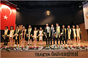 TRAKYA ÜNİVERSİTESİ UYGULAMALI BİLİMLER FAKÜLTESİNDE MEZUNİYET HEYECANI