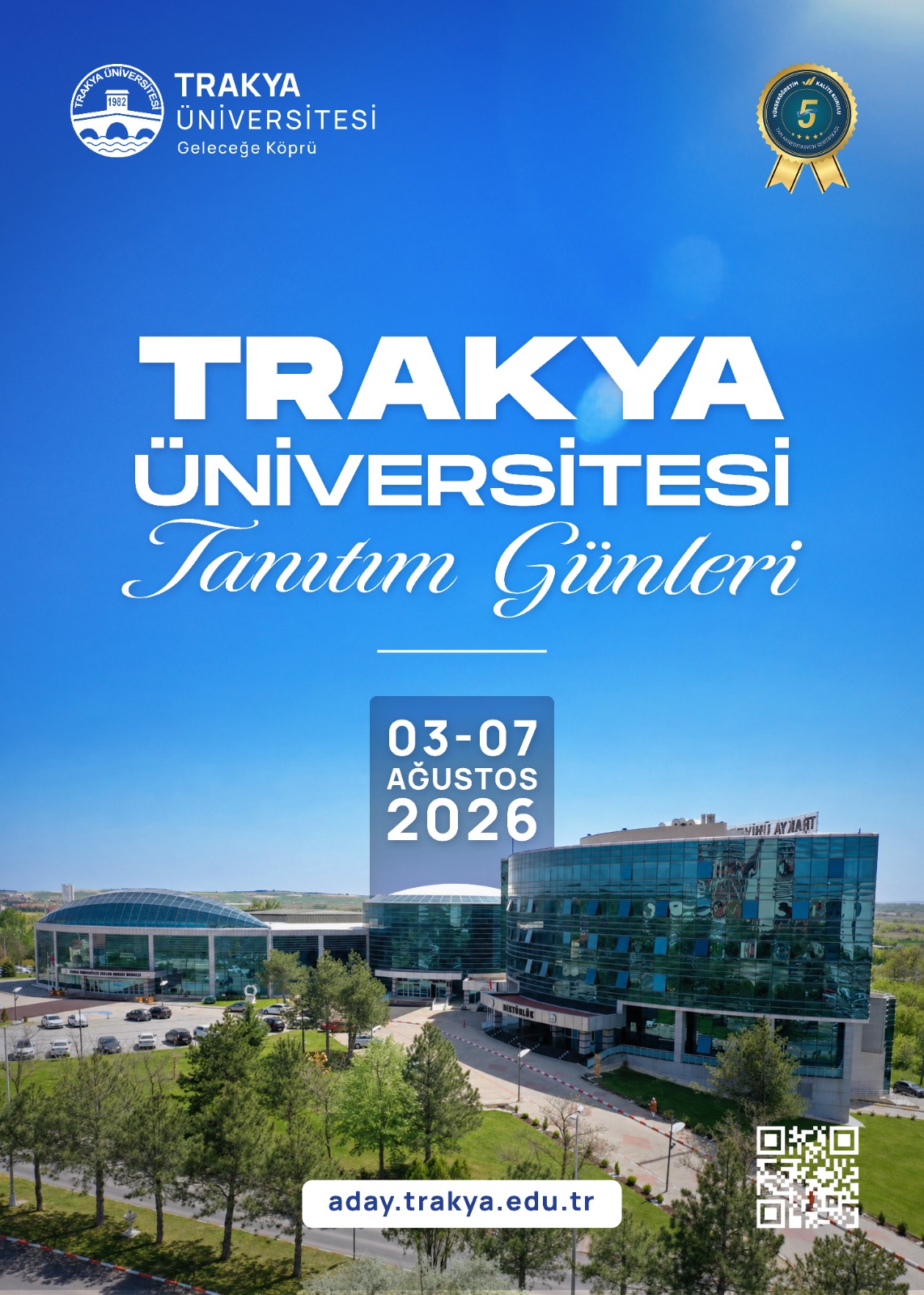 TRAKYA ÜNİVERSİTESİ TANITIM GÜNLERİ 3 AĞUSTOS'TA BAŞLIYOR