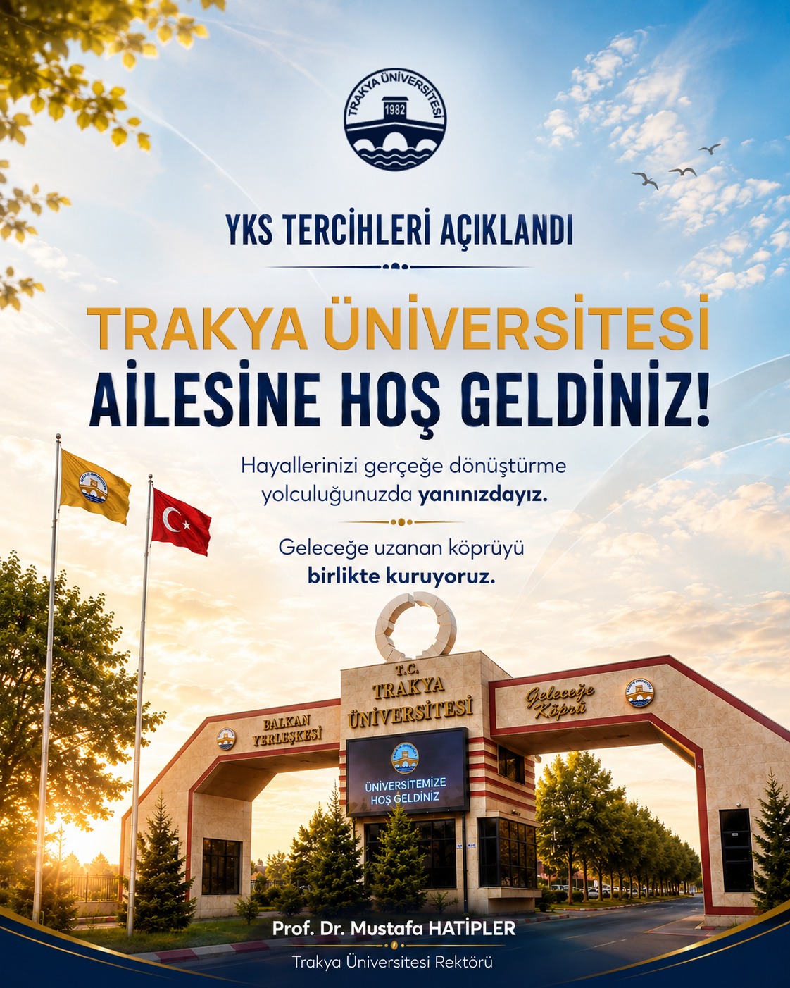 TRAKYA ÜNİVERSİTESİ AİLESİNE HOŞ GELDİNİZ