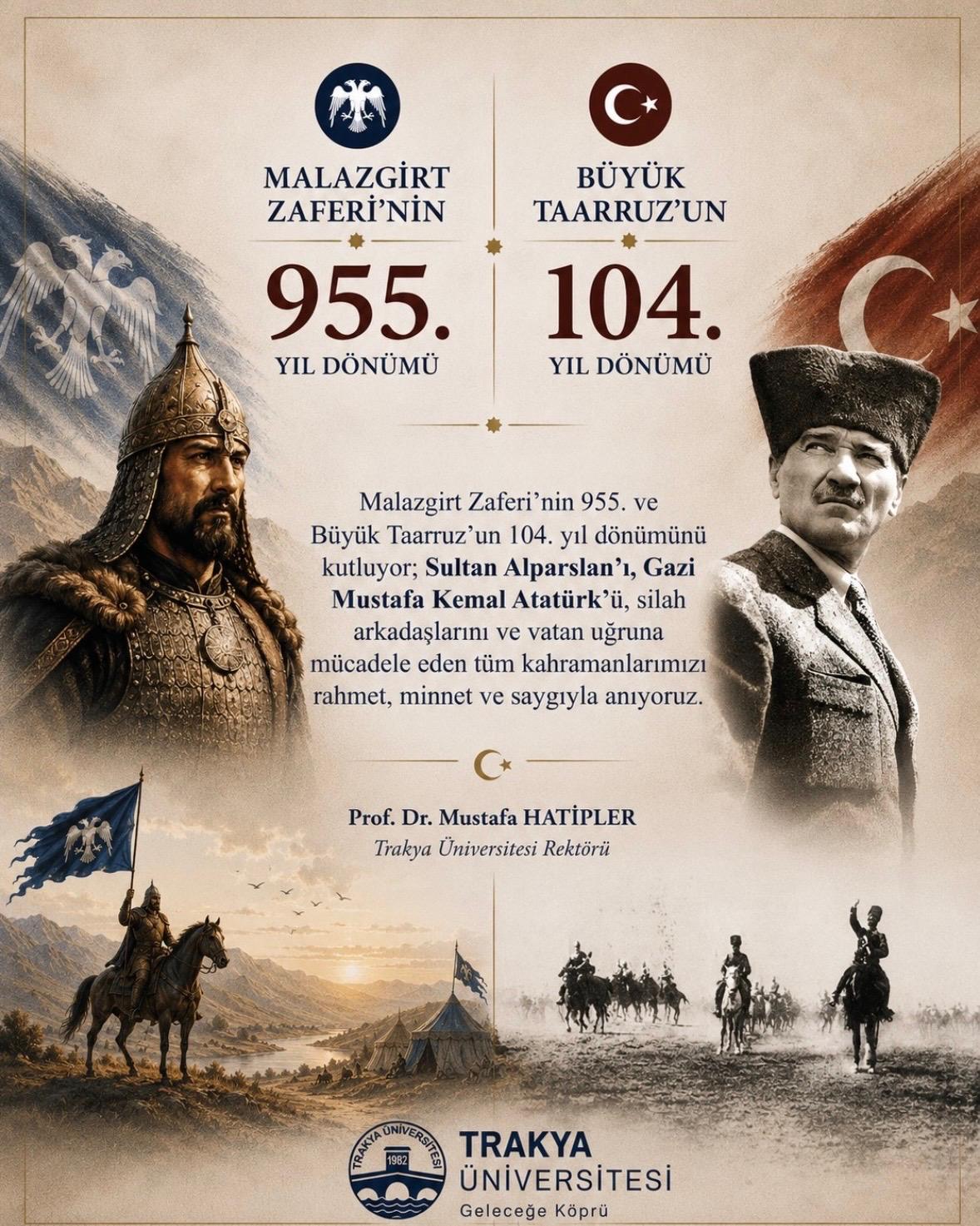 MALAZGİRT ZAFERİ’NİN 955. VE BÜYÜK TAARRUZ’UN 104. YIL DÖNÜMÜ KUTLU OLSUN