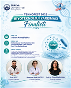 TRAKYA ÜNİVERSİTESİ ÖĞRENCİLERİ TEKNOFEST 2026 BİYOTEKNOLOJİ YARIŞMASI’NDA FİNALE KALDI
