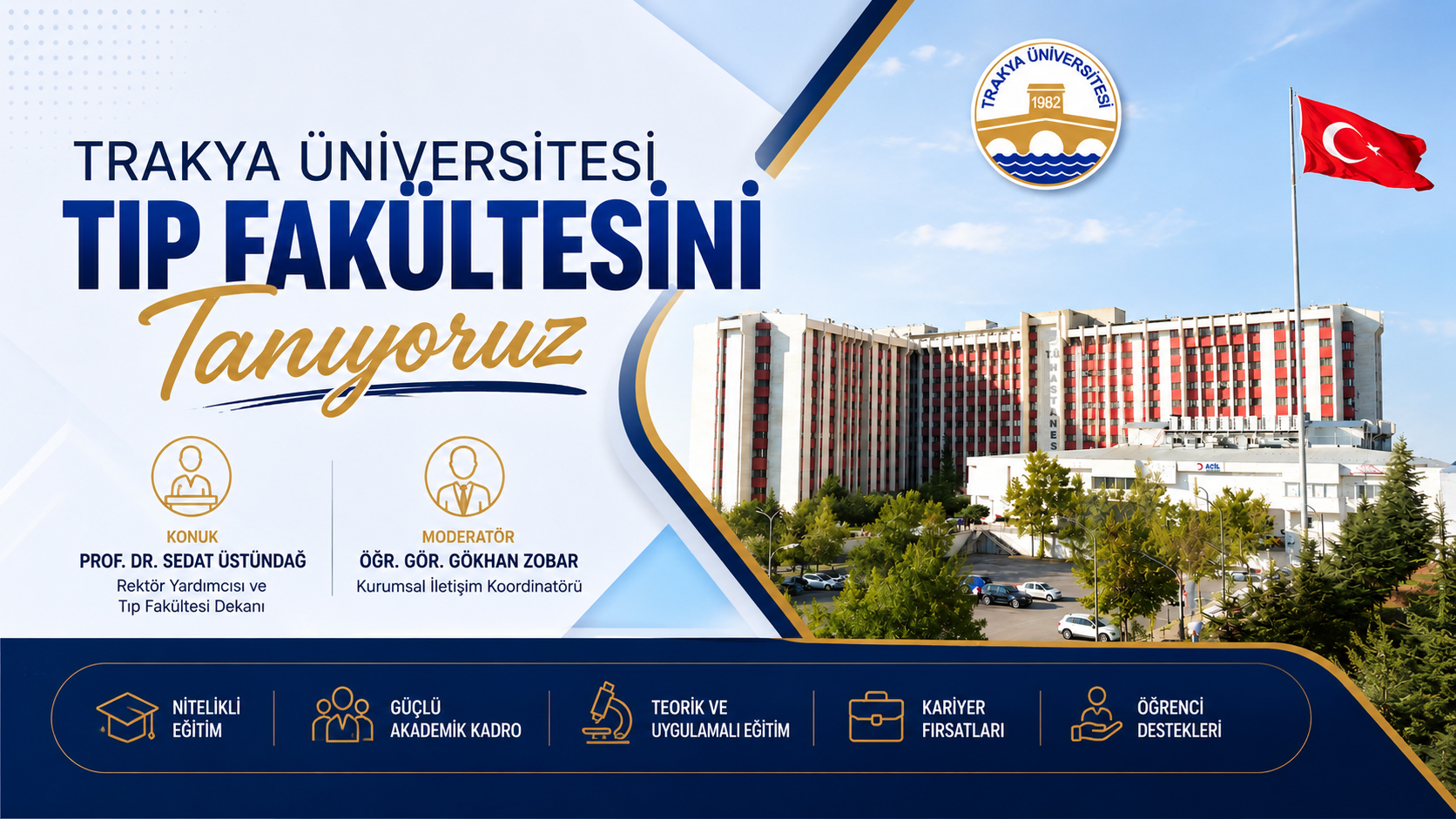 “TRAKYA ÜNİVERSİTESİ TIP FAKÜLTESİNİ TANIYORUZ!” YOUTUBE KANALIMIZDA