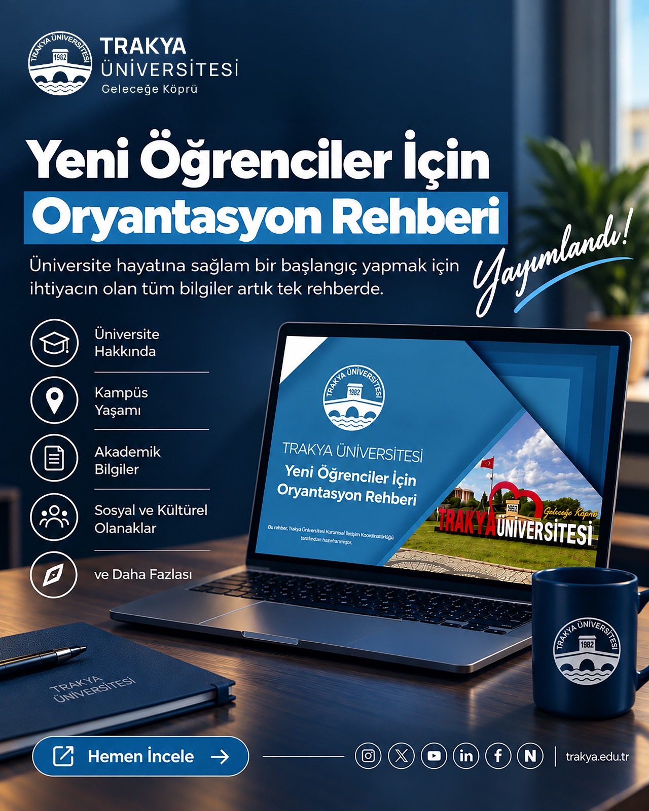 TRAKYA ÜNİVERSİTESİ YENİ ÖĞRENCİLER İÇİN ORYANTASYON REHBERİ YAYIMLANDI