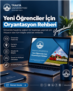 TRAKYA ÜNİVERSİTESİ YENİ ÖĞRENCİLER İÇİN ORYANTASYON REHBERİ YAYIMLANDI