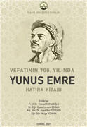 TRAKYA ÜNİVERSİTESİ, VEFATININ 700. YILINDA YUNUS EMRE HATIRA KİTABI YAYIMLADI