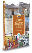 TRAKYA ÜNİVERSİTESİ’NDEN “SARI SALTIK GAZİ” KİTABI ÇIKTI