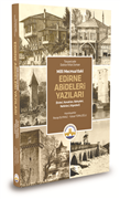 TRAKYA ÜNİVERSİTESİ’NDEN “MİLLİ MECMUA’DAKİ EDİRNE ABİDELERİ YAZILARI” KİTABI