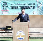 TRAKYA ÜNİVERSİTELER BİRLİĞİ TENİS TURNUVASINDA DOSTLUK KAZANDI
