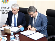 TRAKYA ÜNİVERSİTESİ İLE EDİRNE TİCARET VE SANAYİ ODASI ARASINDA İŞ BİRLİĞİ PROTOKOLÜ İMZALANDI
