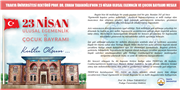 REKTÖR PROF. DR. ERHAN TABAKOĞLU'NUN 23 NİSAN ULUSAL EGEMENLİK VE ÇOCUK BAYRAMI MESAJI