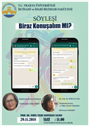 TRAKYA ÜNİVERSİTESİ İKTİSADİ ve İDARİ BİLİMLER FAKÜLTESİ’NDE SÖYLEŞİ: BİRAZ KONUŞALIM MI?