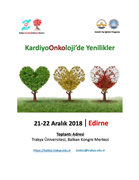 TRAKYA ÜNİVERSİTESİ'NİN, GELENEKSELLEŞEN MULTİDİSİPLİNER TOPLANTILARI DEVAM EDİYOR: KARDİYOONKOLOJİDE YENİLİKLER...