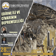 TRAKYA ÜNİVERSİTESİ’NDE, EDİRNE İLİ VE CİVARININ DEPREMSELLİĞİ ELE ALINDI