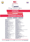 8 MART DÜNYA KADINLAR GÜNÜ "SANATÇI KADIN AKADEMİSYENLER" ULUSAL KARMA SERGİSİ