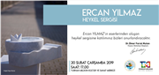 GÜZEL SANATLAR FAKÜLTESİ DR. ÖĞR. ÜYESİ ERCAN YILMAZ'IN HEYKEL SERGİSİ