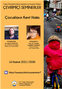 TRAKYA ÜNİVERSİTESİNDE ÇOCUKLARIN KENT HAKKI KONUŞULDU