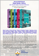 RİYÂZ-ı BELDE-i EDİRNE, TRAKYA ÜNİVERSİTESİ YAYINI