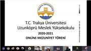 TRAKYA ÜNİVERSİTESİ UZUNKÖPRÜ MYO’DA ÇEVRİM İÇİ MEZUNİYET HEYECANI