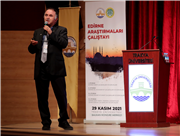 EDİRNE ARAŞTIRMALARI ÇALIŞTAYI SONA ERDİ