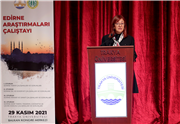 EDİRNE ARAŞTIRMALARI ÇALIŞTAYI SONA ERDİ